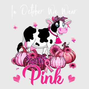 In October We Wear Pink Cow Transfer
