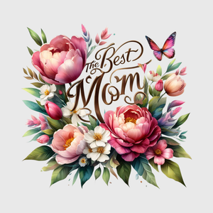 Best Mom Ever Floral Transfer