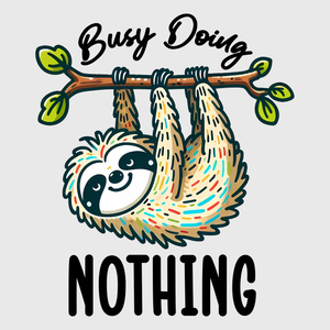 Busy Doing Nothing Sloth Transfer