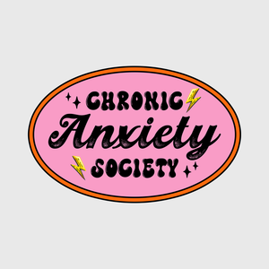 Chronic Anxiety Society Transfer