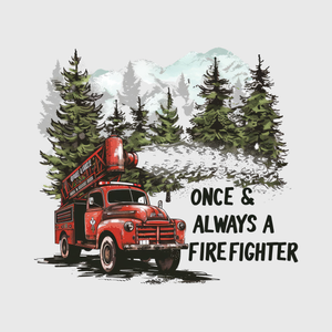 Firefighter Once a Hero Always Transfer