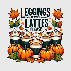 Leggings, Lattes, Please Transfer