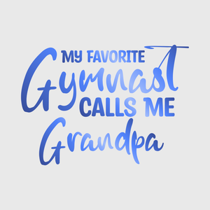 My Favorite Gymnast Calls Me Grandpa Transfer