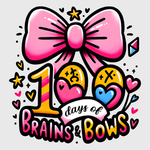 100 Days Of Brains And Bows Transfer