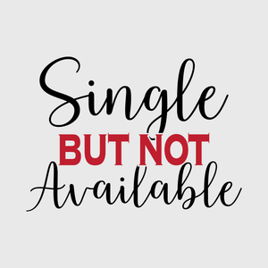 Single But Not Available Valentine Transfer