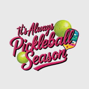 It's Always Pickleball Season Transfer