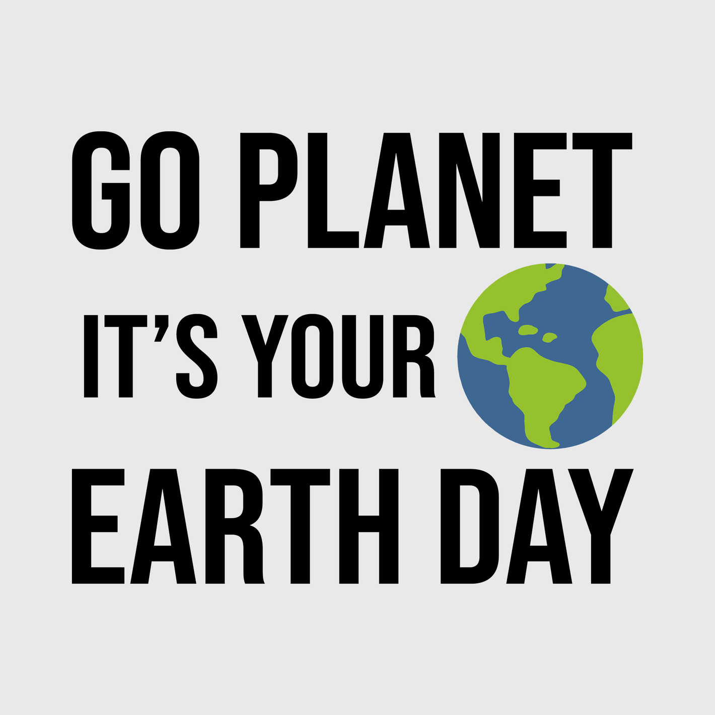 Go Planet, It’s Your Earth Day Transfer