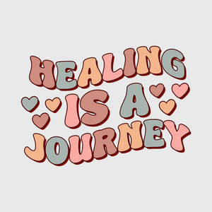 Healing Is a Journey Transfer