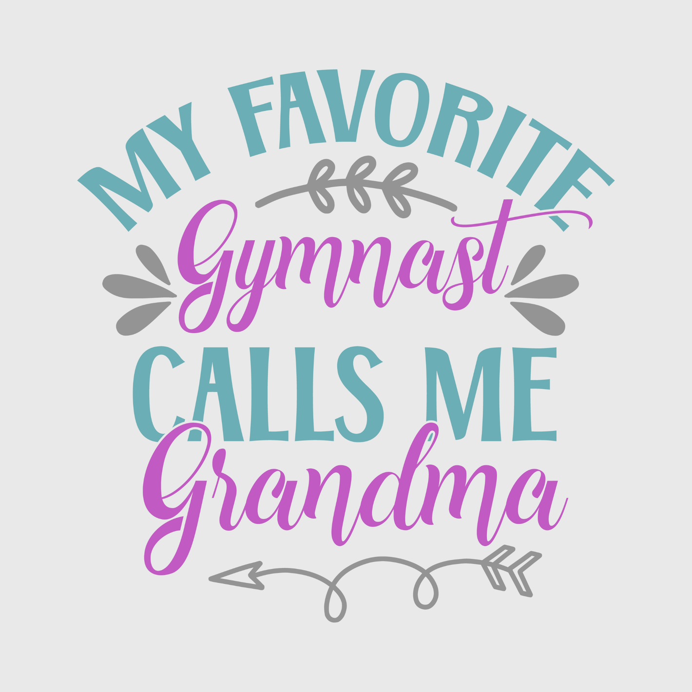 My Favorite Gymnast Calls Me Grandma Transfer