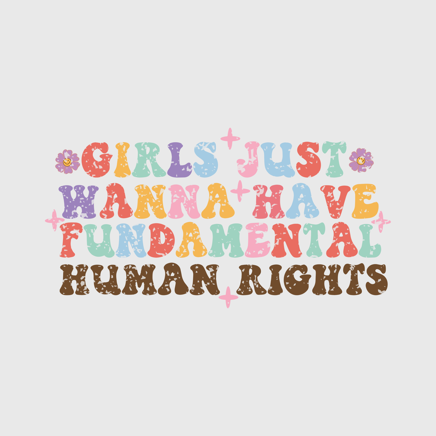 Girls Just Wanna Have Fundamental Human Rights Transfer (Vintage)