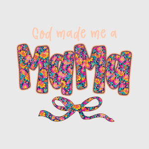 God Made Me a Mama Transfer