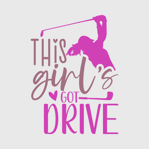 This Girl’s Got Drive Golf Transfer