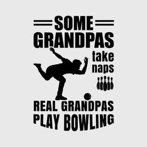 'Some Grandpas Take Naps, Real Grandpas Go Bowling' Transfer