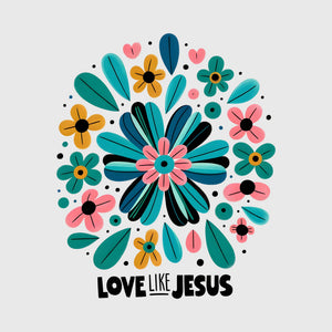 Floral Love Like Jesus Transfer