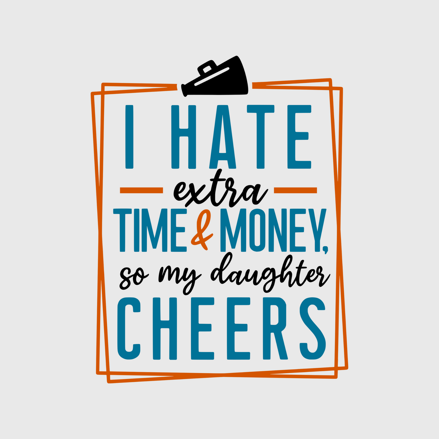 'I Hate Extra Time & Money, So My Daughter Cheers' Transfer