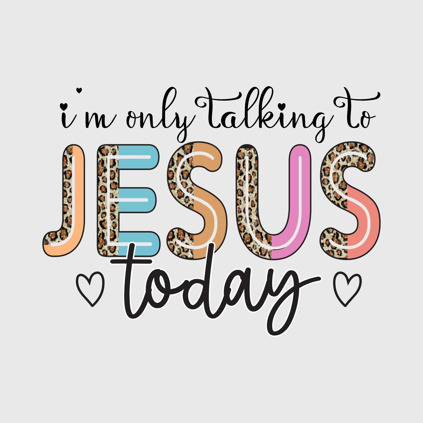 Talking To Jesus Today Transfer